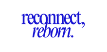 Reconnect; Reborn.